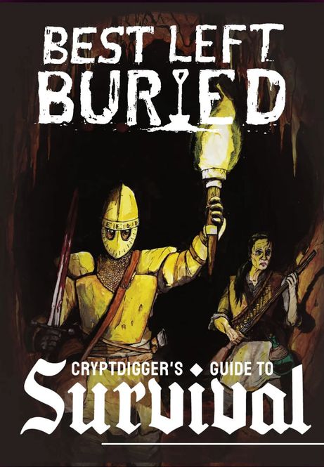 Hovedbilde Best Left Buried: Cryptdigger's Guide to Survival