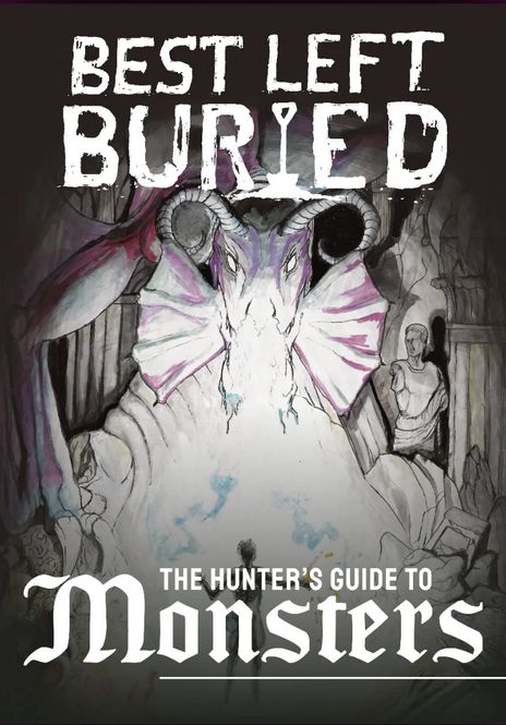 Hovedbilde Best Left Buried: The Hunter's Guide to Monsters